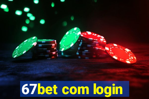 67bet com login